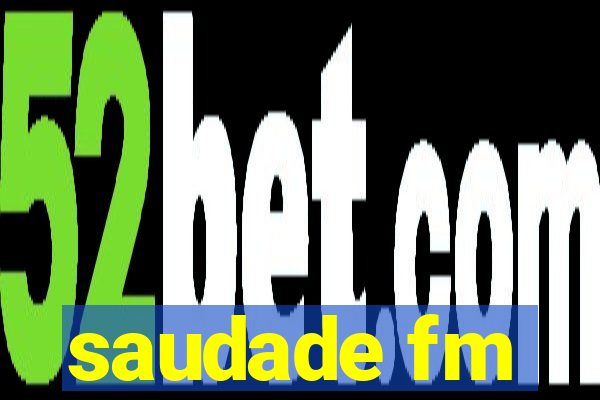 saudade fm